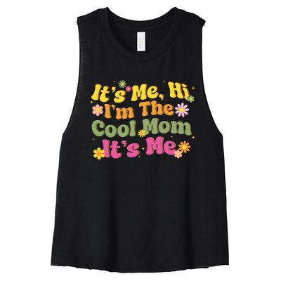 Vintage ItS Me Hi IM The Cool Mom Mothers Day Mom Birthday Women's Racerback Cropped Tank