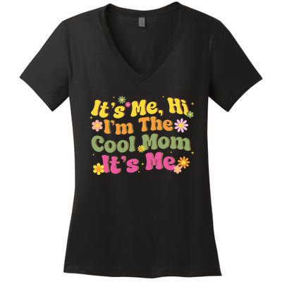 Vintage ItS Me Hi IM The Cool Mom Mothers Day Mom Birthday Women's V-Neck T-Shirt