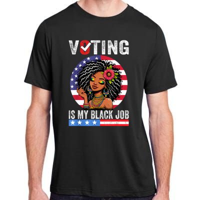 Voting Is My Black Job Adult ChromaSoft Performance T-Shirt