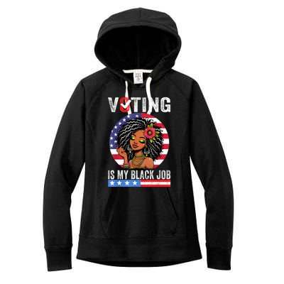 Voting Is My Black Job Women's Fleece Hoodie