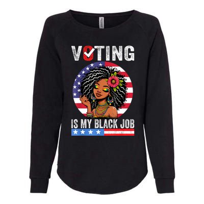 Voting Is My Black Job Womens California Wash Sweatshirt