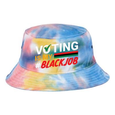 Voting Is My Black Job Tie Dye Newport Bucket Hat