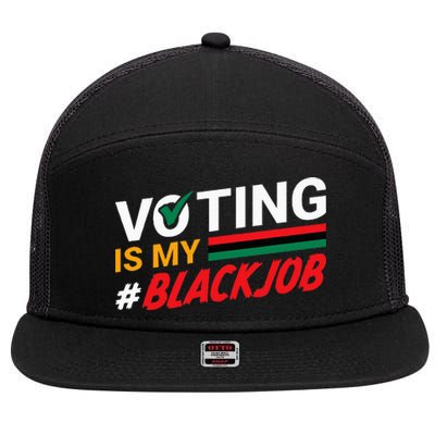 Voting Is My Black Job 7 Panel Mesh Trucker Snapback Hat