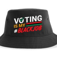 Voting Is My Black Job Sustainable Bucket Hat