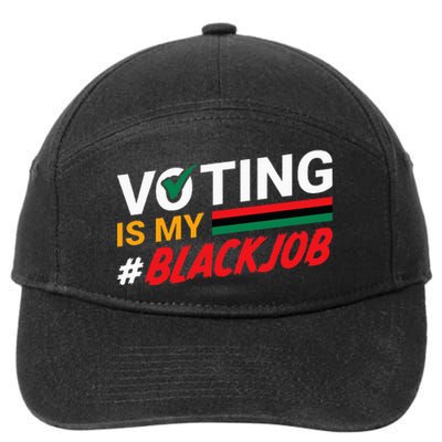 Voting Is My Black Job 7-Panel Snapback Hat