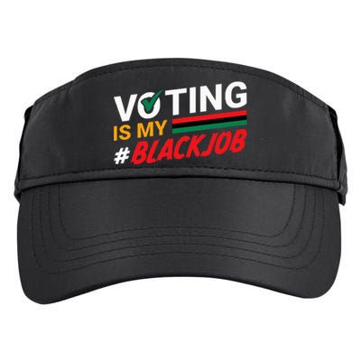 Voting Is My Black Job Adult Drive Performance Visor