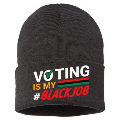 Voting Is My Black Job Sustainable Knit Beanie