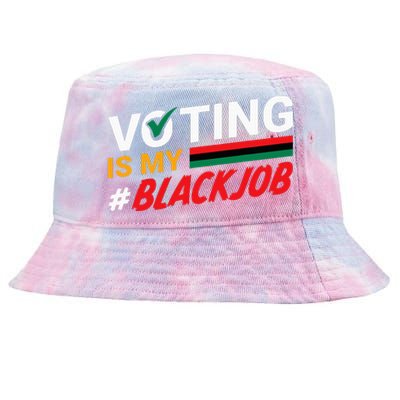 Voting Is My Black Job Tie-Dyed Bucket Hat