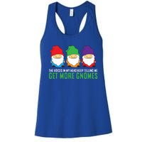 Voices In My Head Keep Telling Me Get More Gnomes Gift Women's Racerback Tank