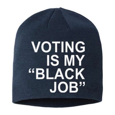 Voting Is My Black Job Sustainable Beanie