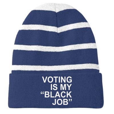 Voting Is My Black Job Striped Beanie with Solid Band