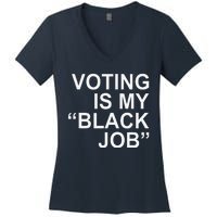 Voting Is My Black Job Women's V-Neck T-Shirt