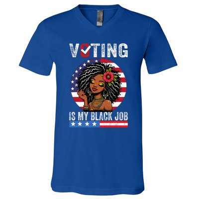 Voting Is My Black Job V-Neck T-Shirt