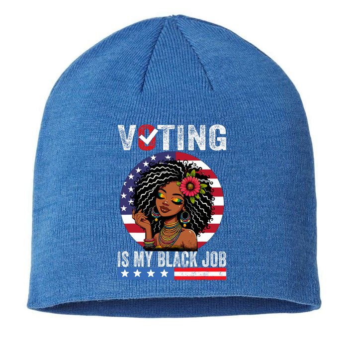 Voting Is My Black Job Sustainable Beanie