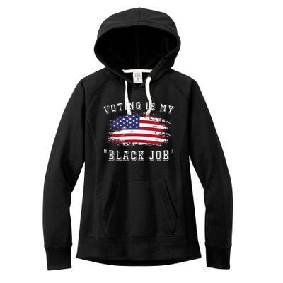 Voting Is My Black Job Women's Fleece Hoodie