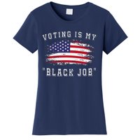 Voting Is My Black Job Women's T-Shirt