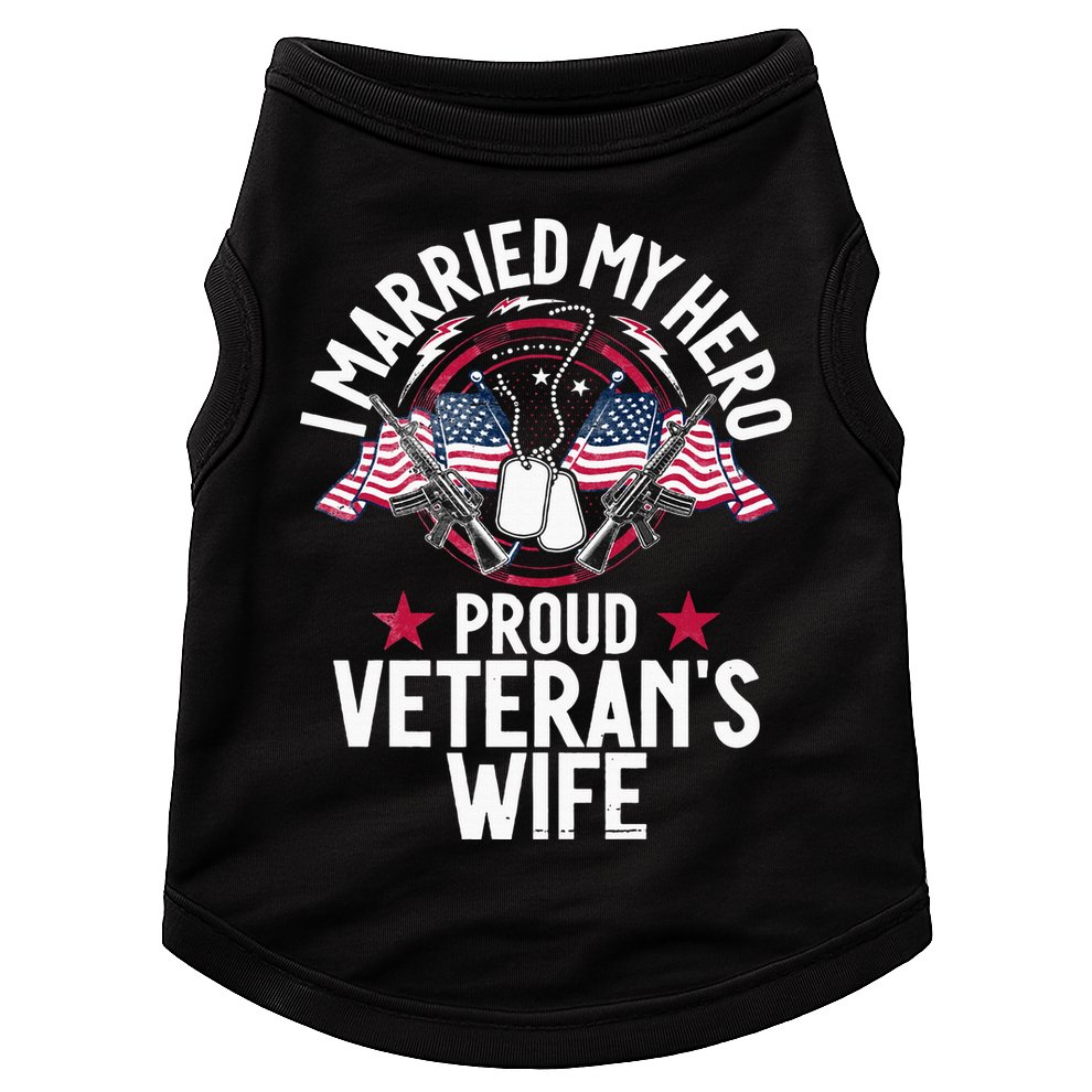 Veteran I Married My Hero Proud Veteran's Wife Memorial Day Doggie Tank