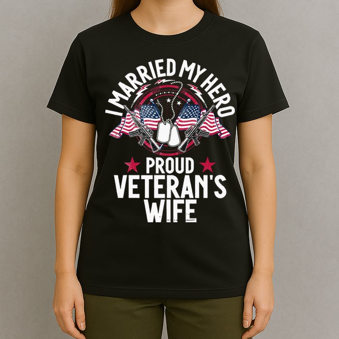 Veteran I Married My Hero Proud Veteran's Wife Memorial Day T-Shirt