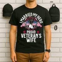 Veteran I Married My Hero Proud Veteran's Wife Memorial Day T-Shirt