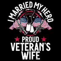 Veteran I Married My Hero Proud Veteran's Wife Memorial Day T-Shirt