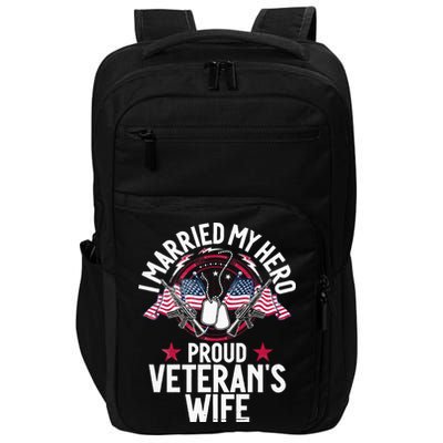 Veteran I Married My Hero Proud Veteran's Wife Memorial Day Impact Tech Backpack
