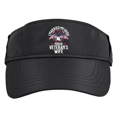 Veteran I Married My Hero Proud Veteran's Wife Memorial Day Adult Drive Performance Visor