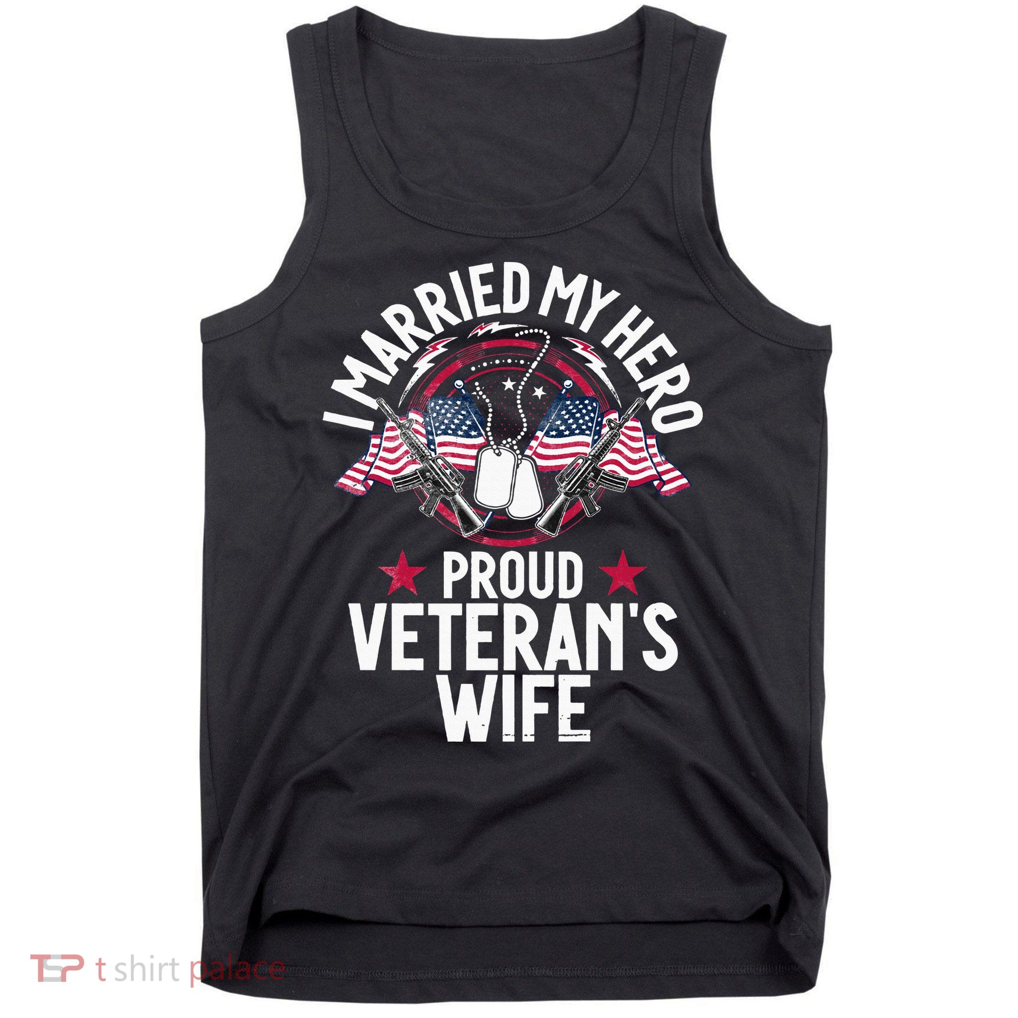 Veteran I Married My Hero Proud Veteran's Wife Memorial Day Tank Top