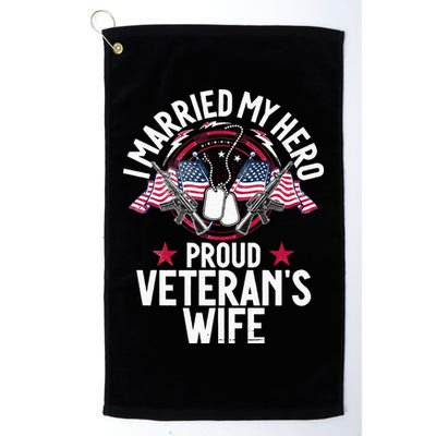 Veteran I Married My Hero Proud Veteran's Wife Memorial Day Golf Towel