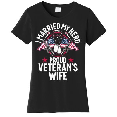 Veteran I Married My Hero Proud Veteran's Wife Memorial Day Women's T-Shirt