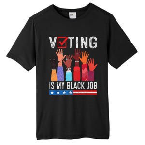 Voting Is My Black Job Flag Tall Fusion ChromaSoft Performance T-Shirt