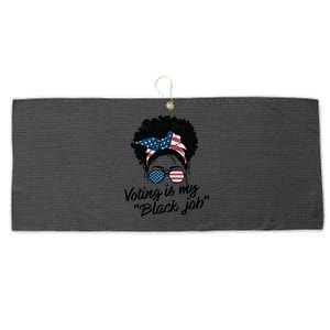 Voting Is My Black Job Gift Large Microfiber Waffle Golf Towel