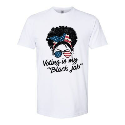 Voting Is My Black Job Gift Softstyle® CVC T-Shirt