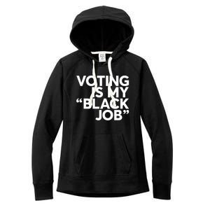 Voting Is My Black Job America Usa Biden 2024 Women's Fleece Hoodie