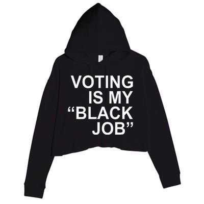 Voting Is My Black Job Apparel Crop Fleece Hoodie