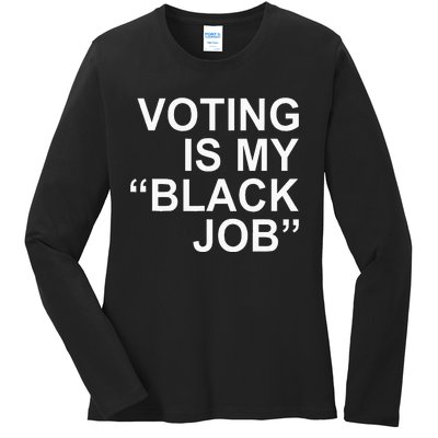 Voting Is My Black Job Apparel Ladies Long Sleeve Shirt