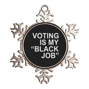 Voting Is My Black Job Proudly Metallic Star Ornament