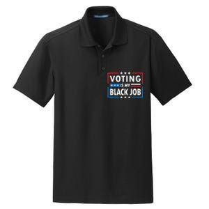 Voting Is My Black Job Funny Election 2024 Dry Zone Grid Polo