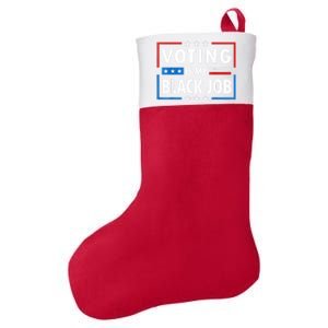 Voting Is My Black Job Funny Election 2024 Felt Holiday Christmas Stocking