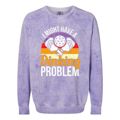 Vintage I Might Have A Drinking Problem Retro Pickleball Saying Gift Colorblast Crewneck Sweatshirt