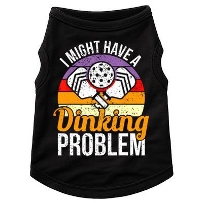 Vintage I Might Have A Drinking Problem Retro Pickleball Saying Gift Doggie Tank