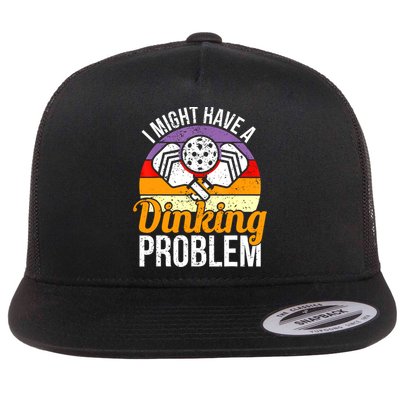 Vintage I Might Have A Drinking Problem Retro Pickleball Saying Gift Flatbill Hat