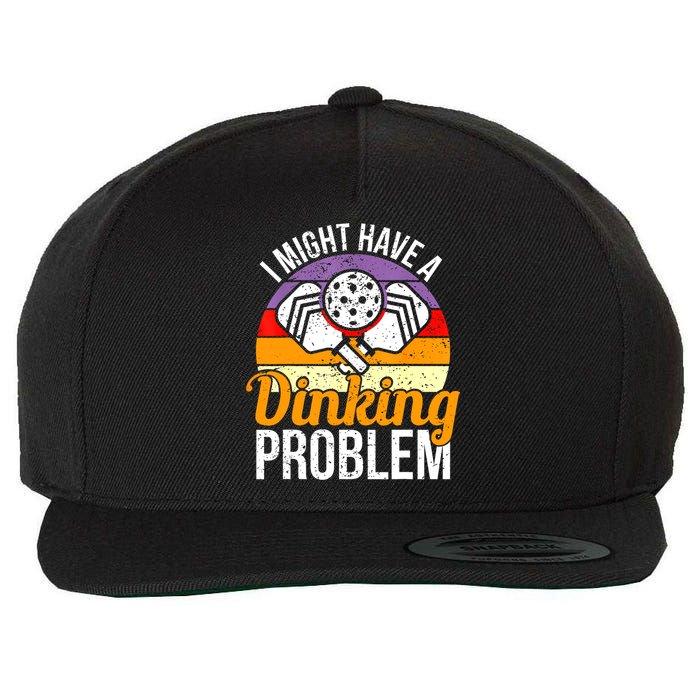 Vintage I Might Have A Drinking Problem Retro Pickleball Saying Gift Wool Snapback Cap