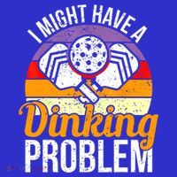 Vintage I Might Have A Drinking Problem Retro Pickleball Saying Gift Apron