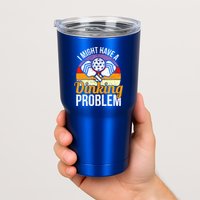 Vintage I Might Have A Drinking Problem Retro Pickleball Saying Gift Tumbler