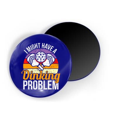 Vintage I Might Have A Drinking Problem Retro Pickleball Saying Gift Magnet