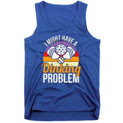 Vintage I Might Have A Drinking Problem Retro Pickleball Saying Gift Tank Top