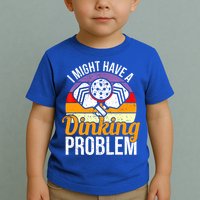 Vintage I Might Have A Drinking Problem Retro Pickleball Saying Gift Toddler T-Shirt