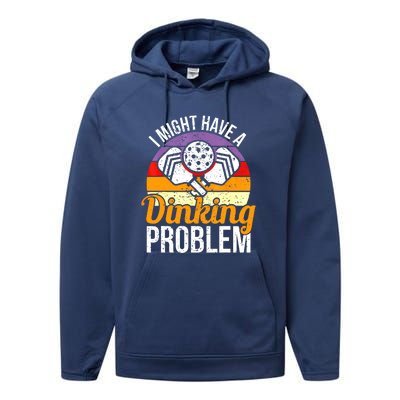 Vintage I Might Have A Drinking Problem Retro Pickleball Saying Gift Performance Fleece Hoodie