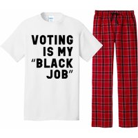 Voting Is My Black Job Pajama Set