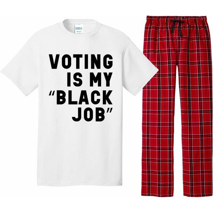 Voting Is My Black Job Pajama Set